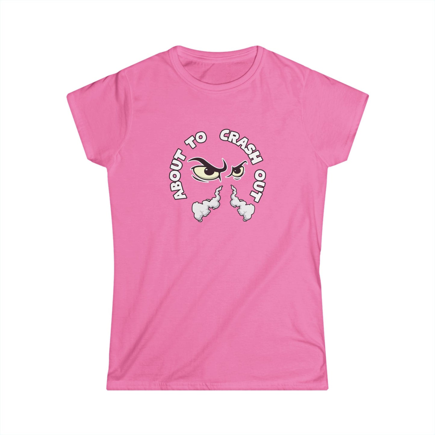 'About to Crash Out - Women's Graphic T shirt